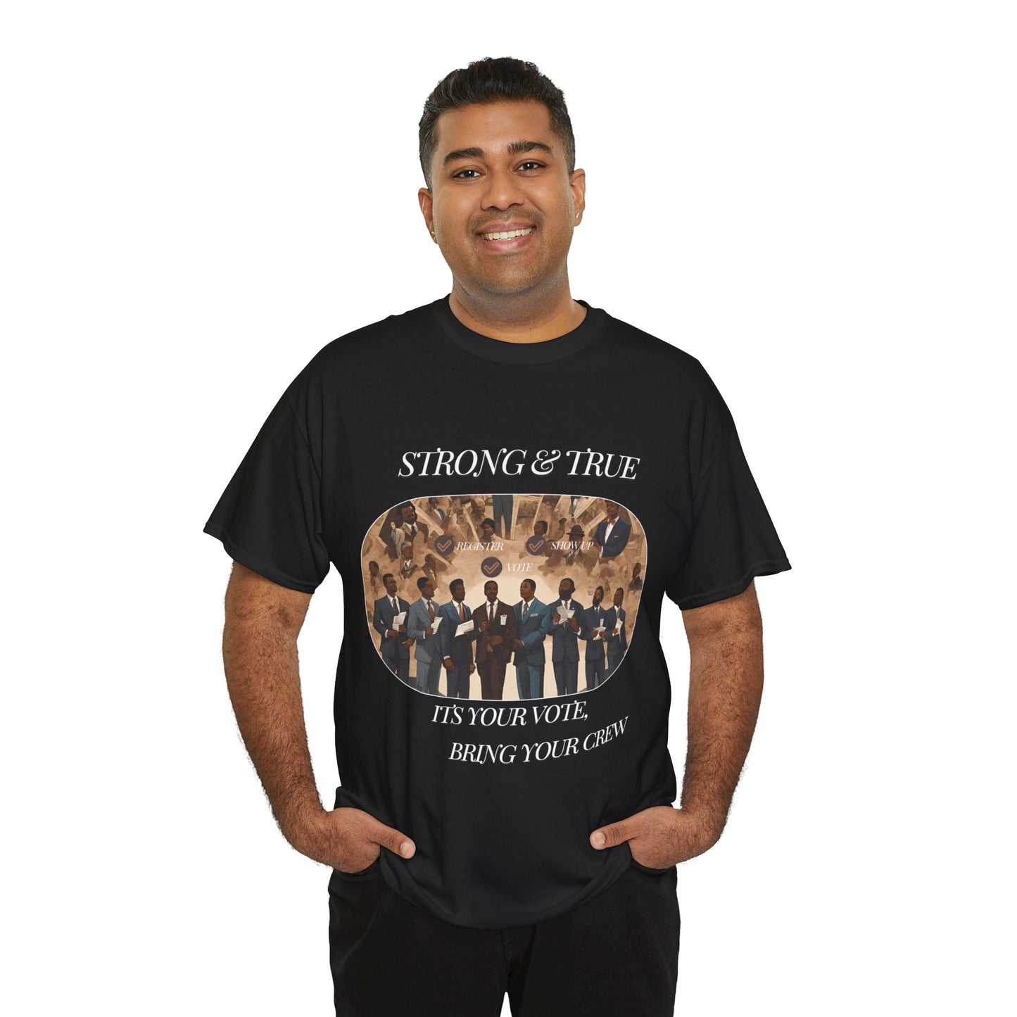 Strong & True . Vote Heavy Cotton Tee