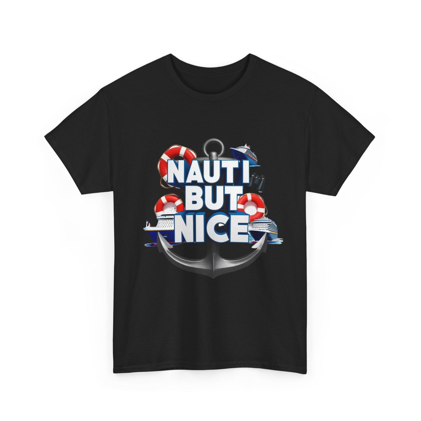 Nauti Unisex Tee - NAUTI BUT NICE Design