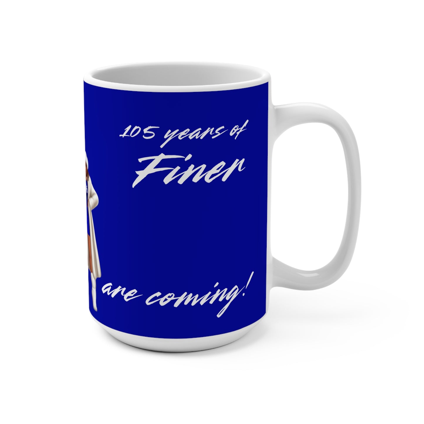 Zeta Mug- The Zetas Are Coming.. 105 Years of Finer