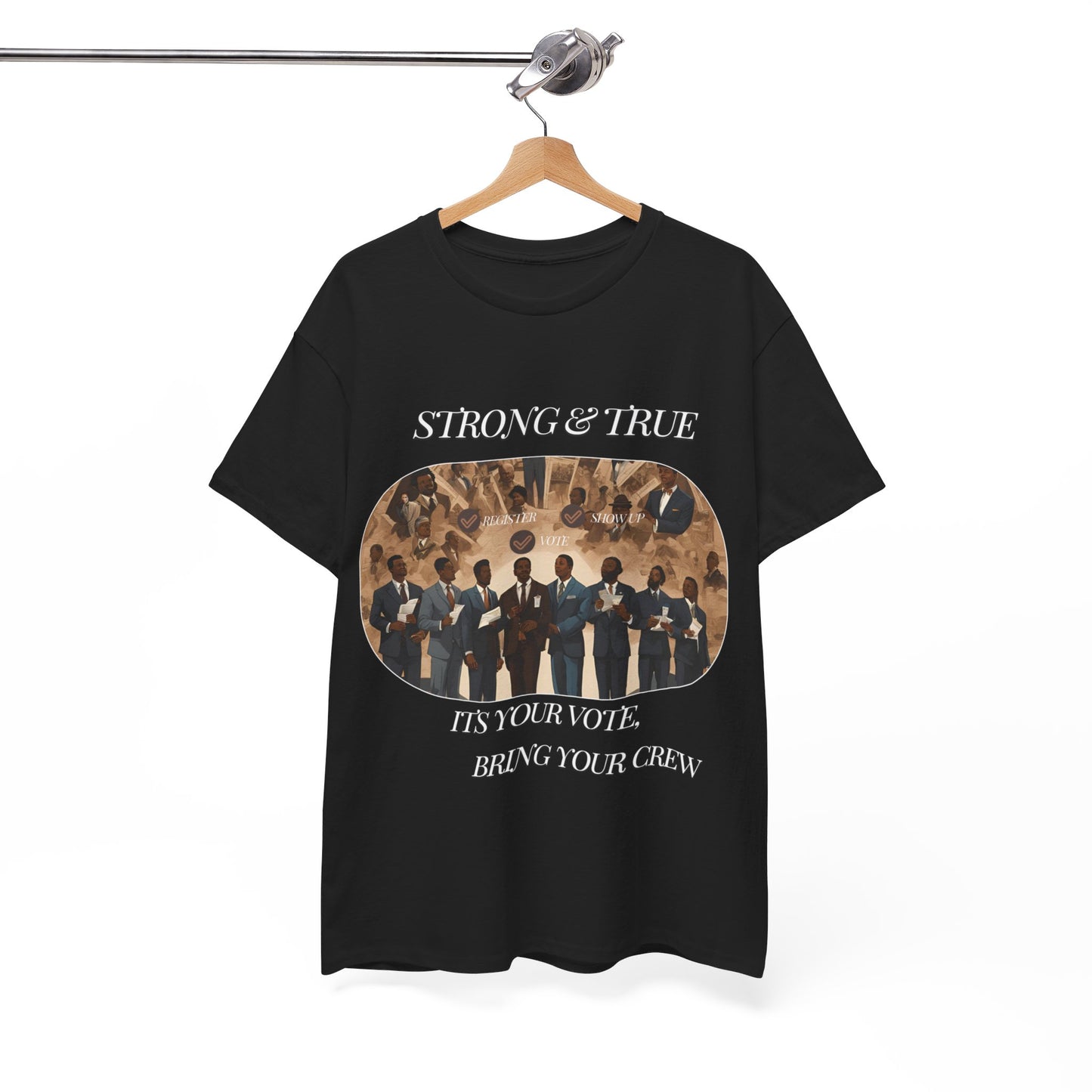 Strong & True . Vote Heavy Cotton Tee