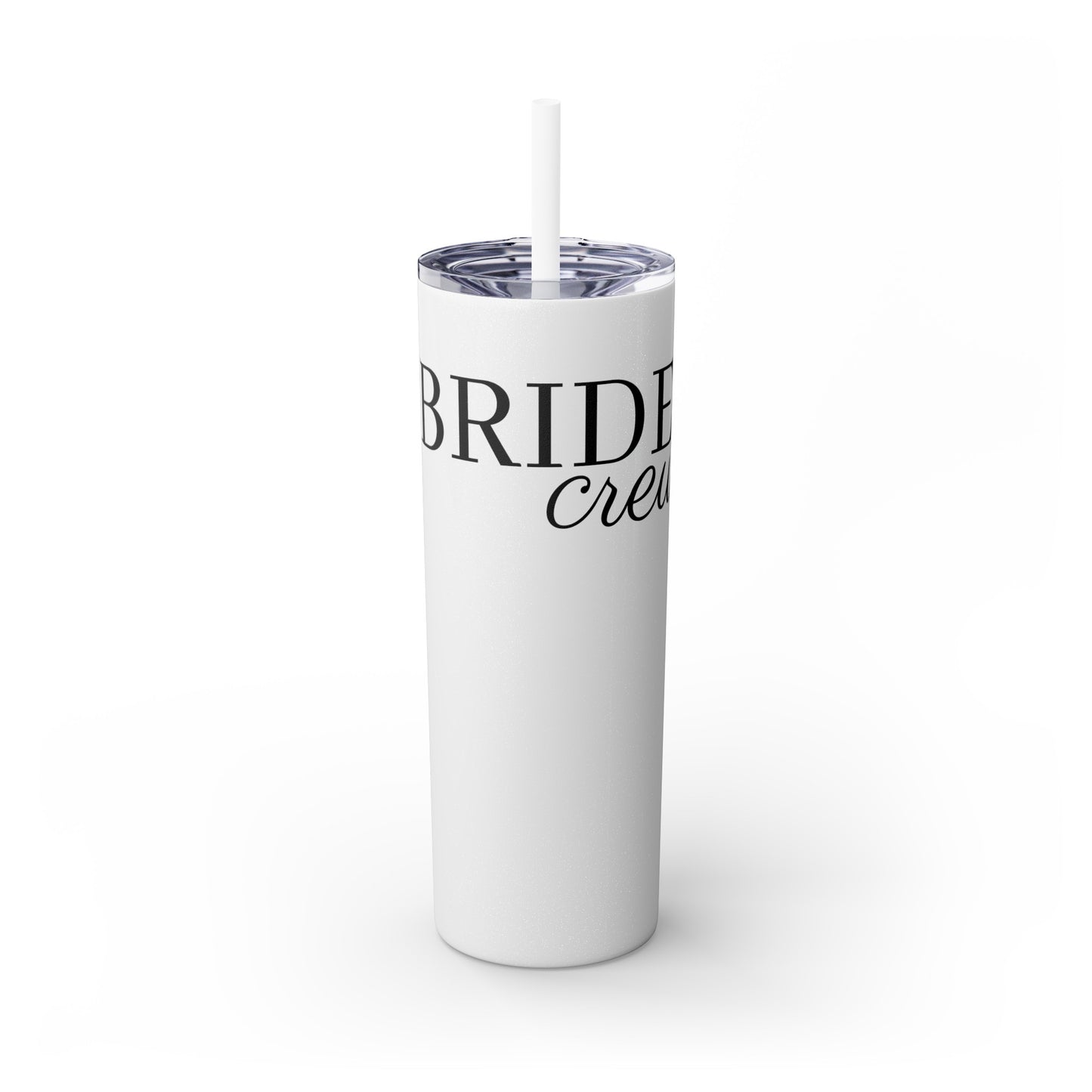 Bride Crew Skinny Tumbler with Straw, 20oz