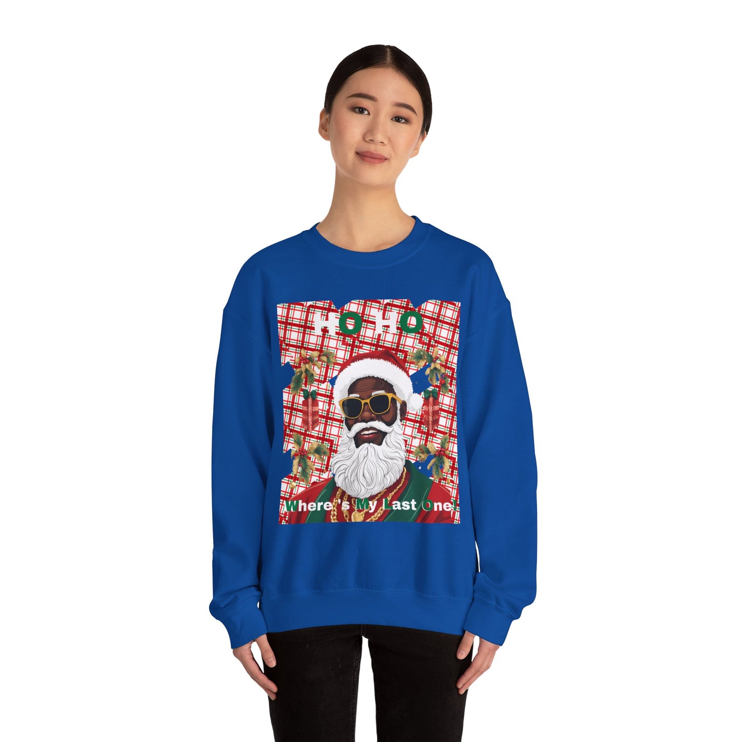 Ho Ho Where's My Last One Crewneck Sweatshirt