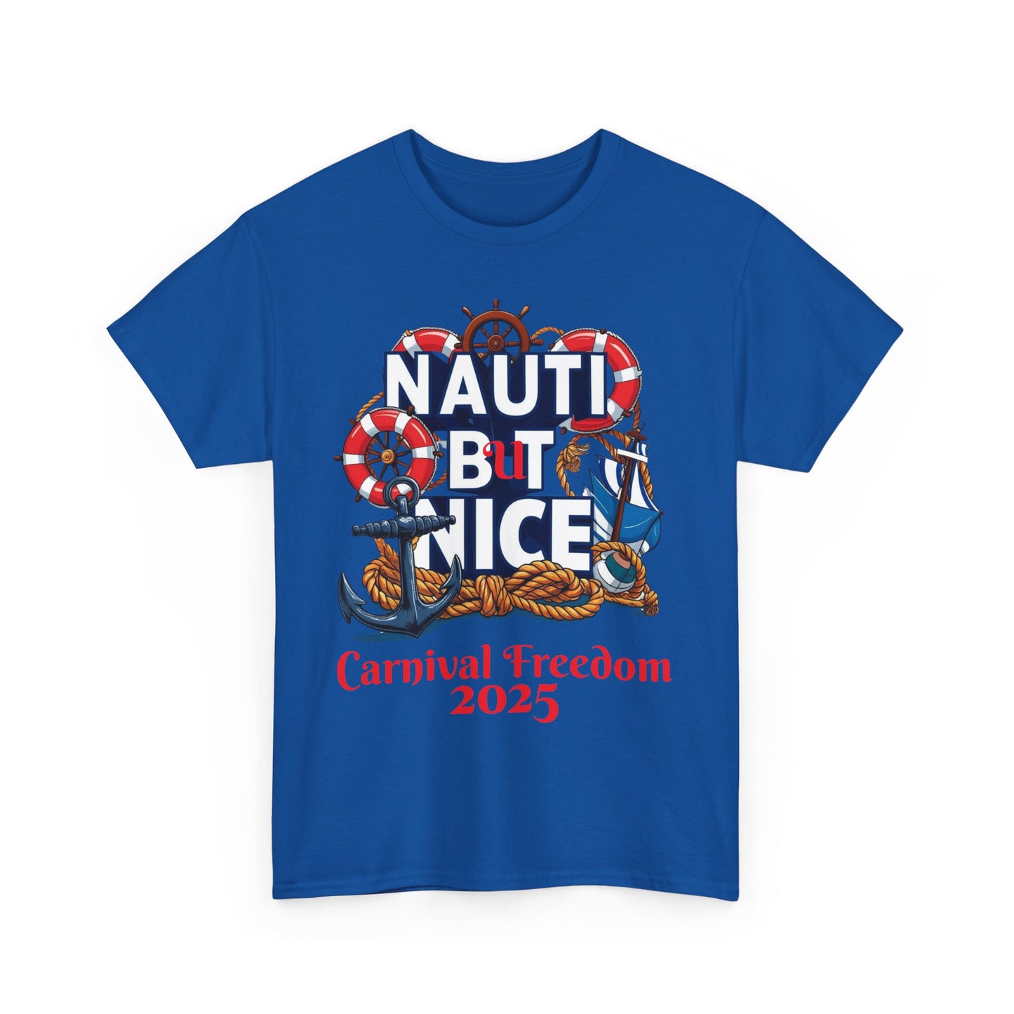 Nautical Unisex Tee - NAUTI BUT NICE Carnival Freedom