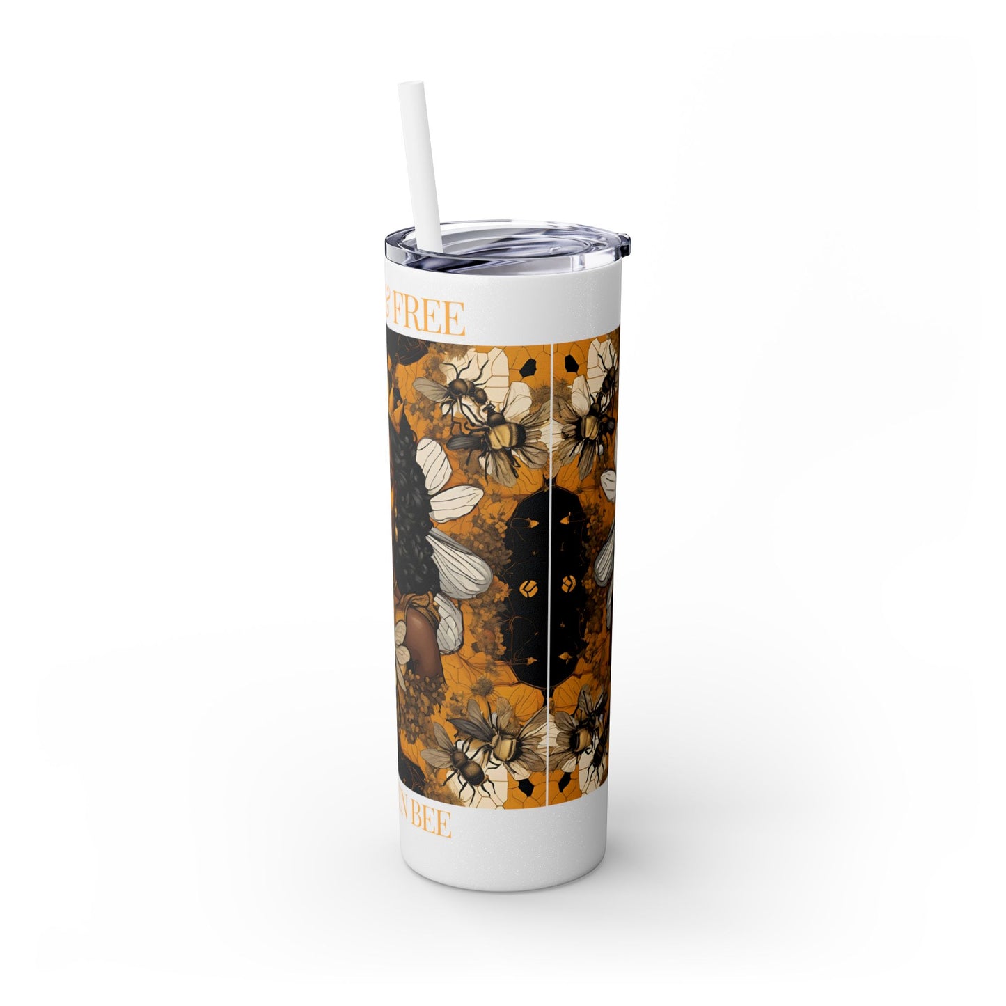 Queen Bee..Fierce & Free Skinny Tumbler with Straw, 20oz