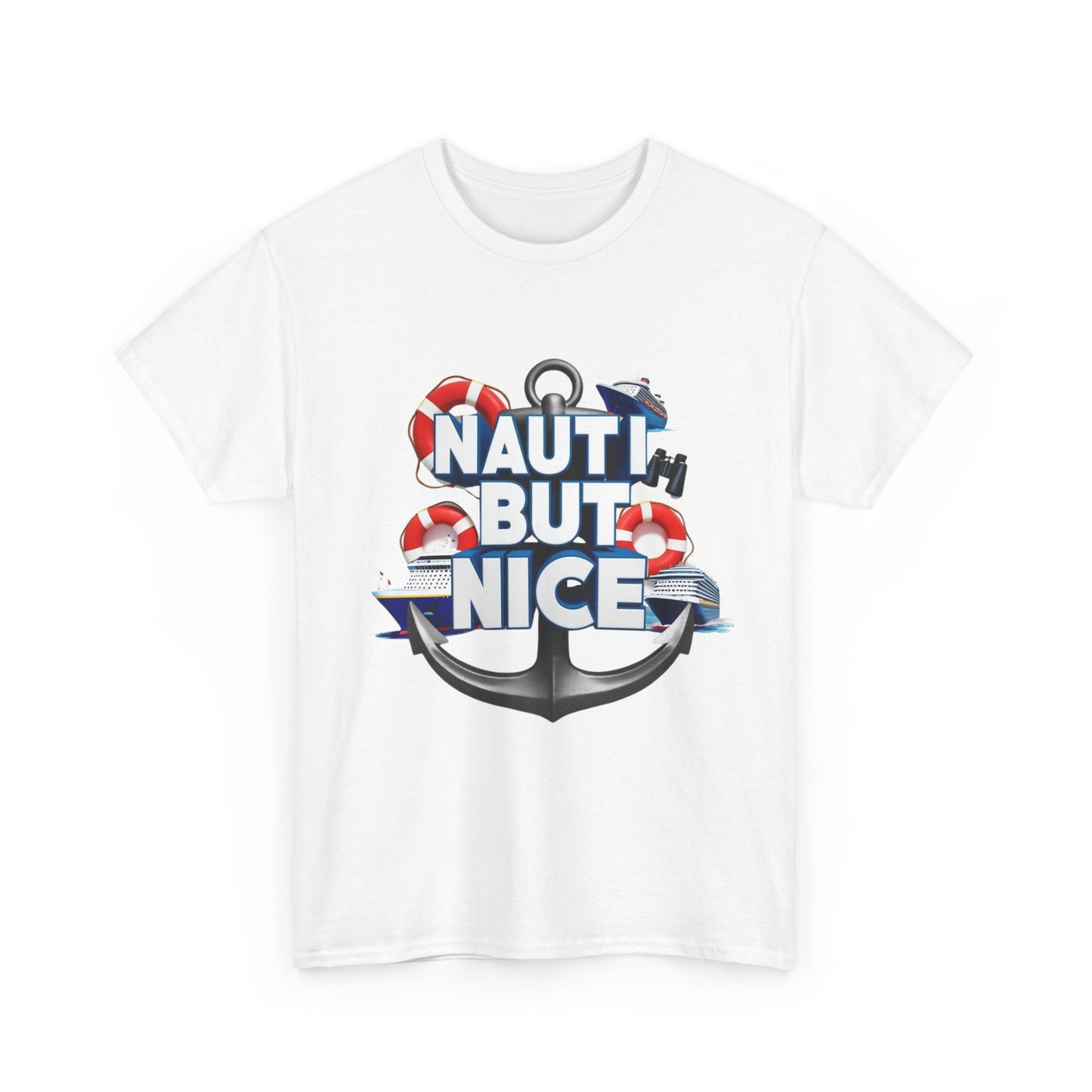 Nauti Unisex Tee - NAUTI BUT NICE Design
