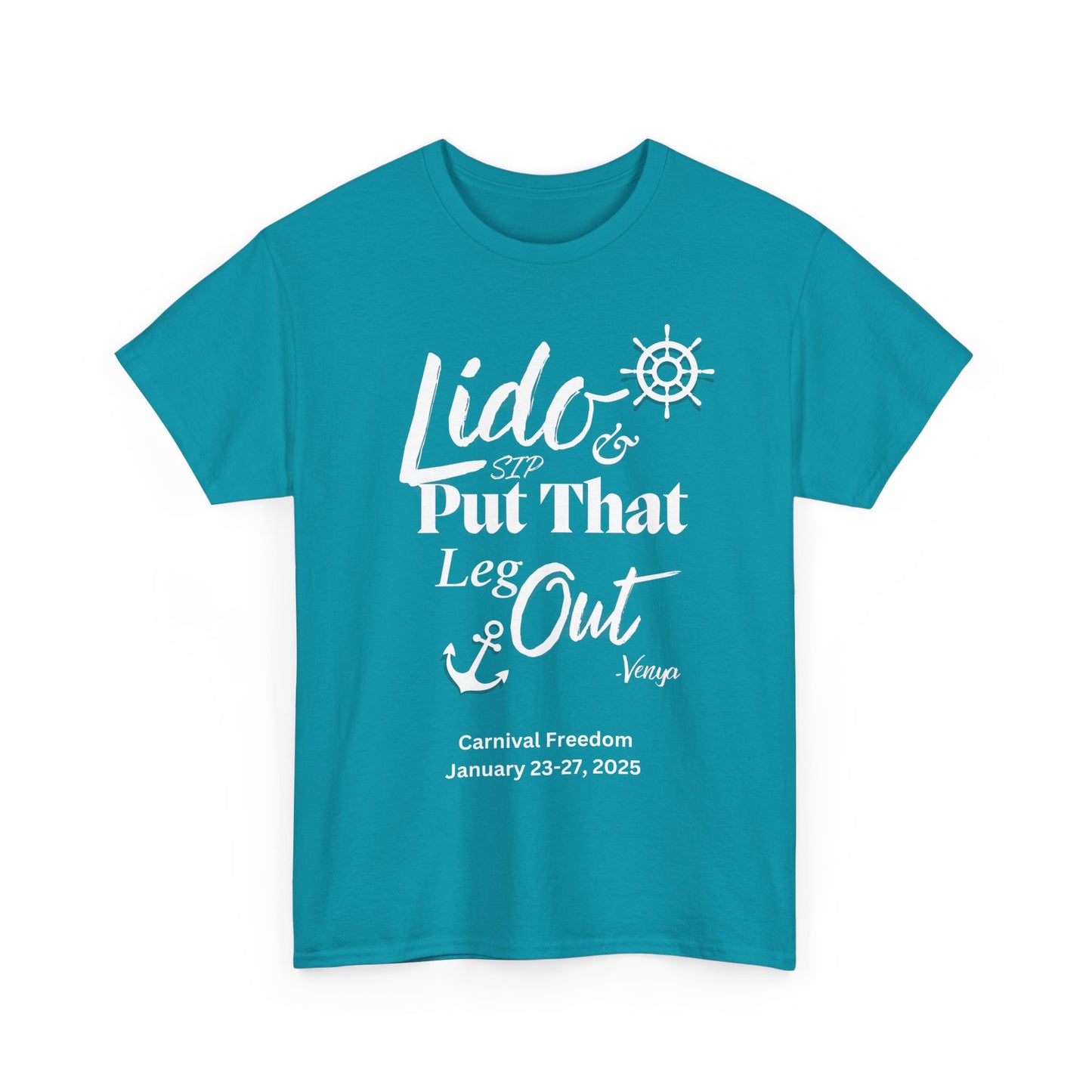 Lido Deck Unisex Tee - Cruise Ship Beach Poolside Vacation Shirt - Put That Leg Out