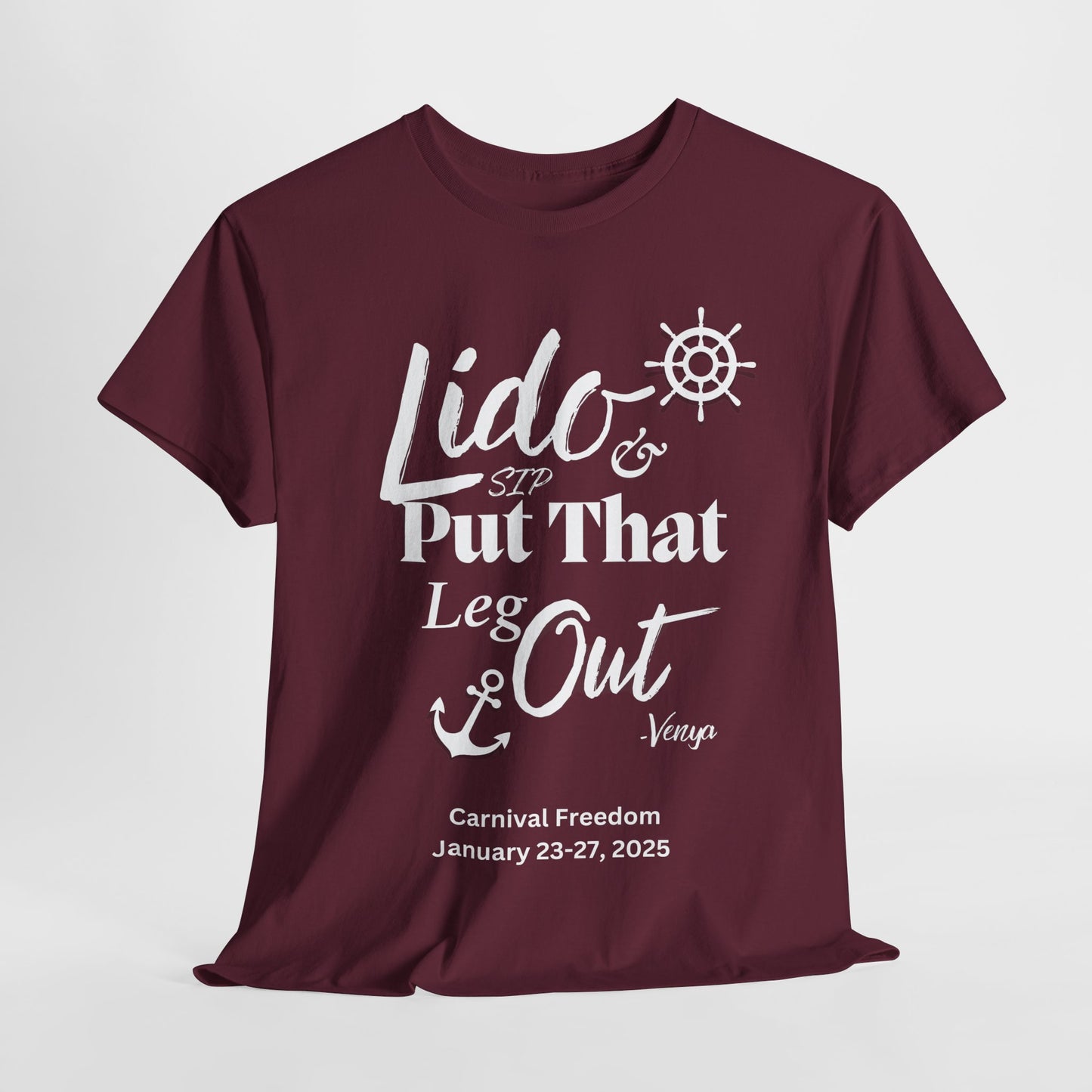 Lido Deck Unisex Tee - Cruise Ship Beach Poolside Vacation Shirt - Put That Leg Out