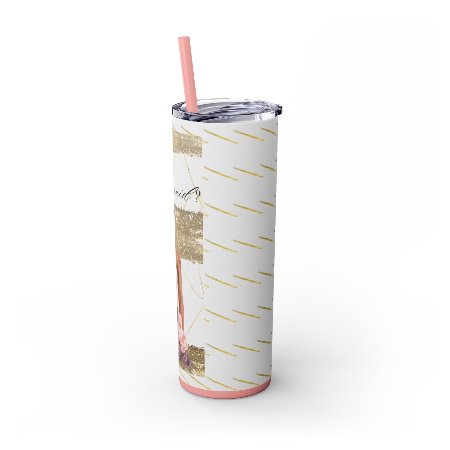 Customizable "Will you be my Bridesmaid?" Skinny Tumbler with Straw, 20oz
