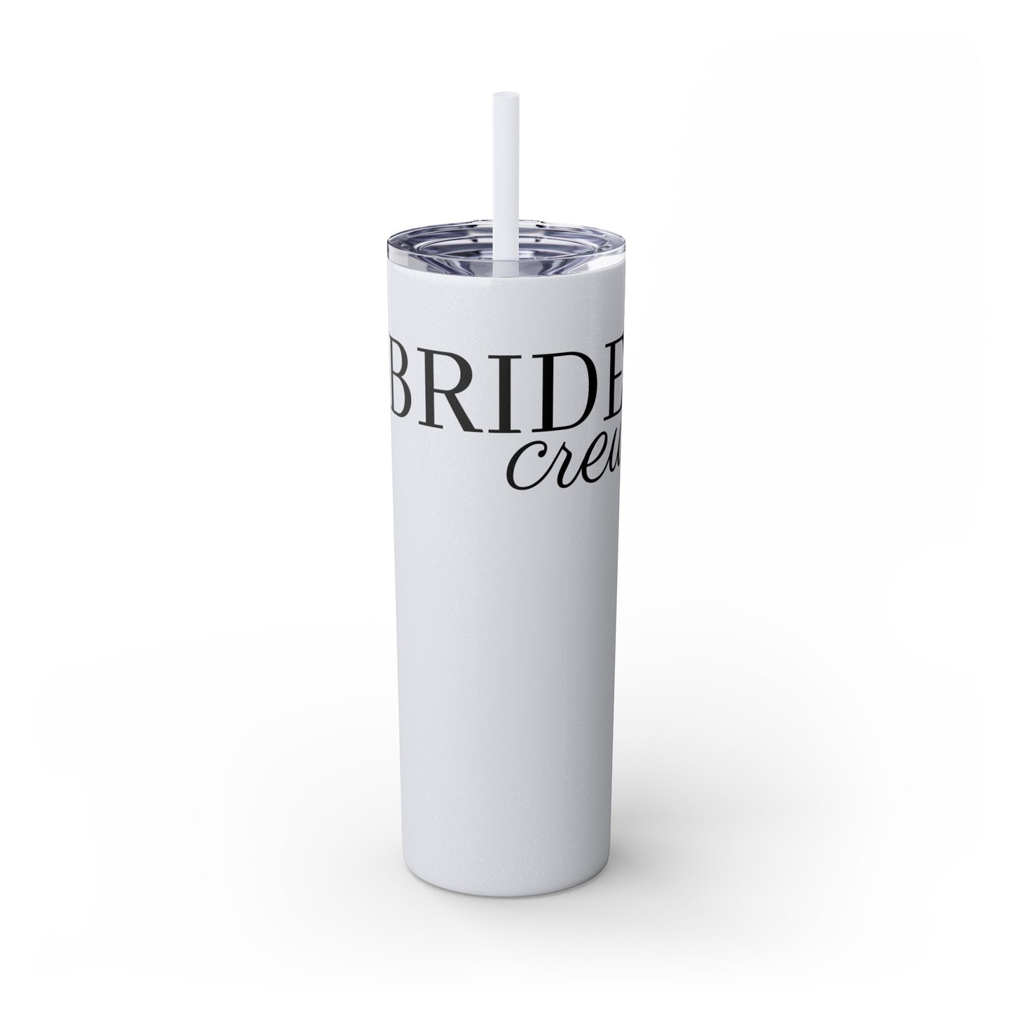 Bride Crew Skinny Tumbler with Straw, 20oz