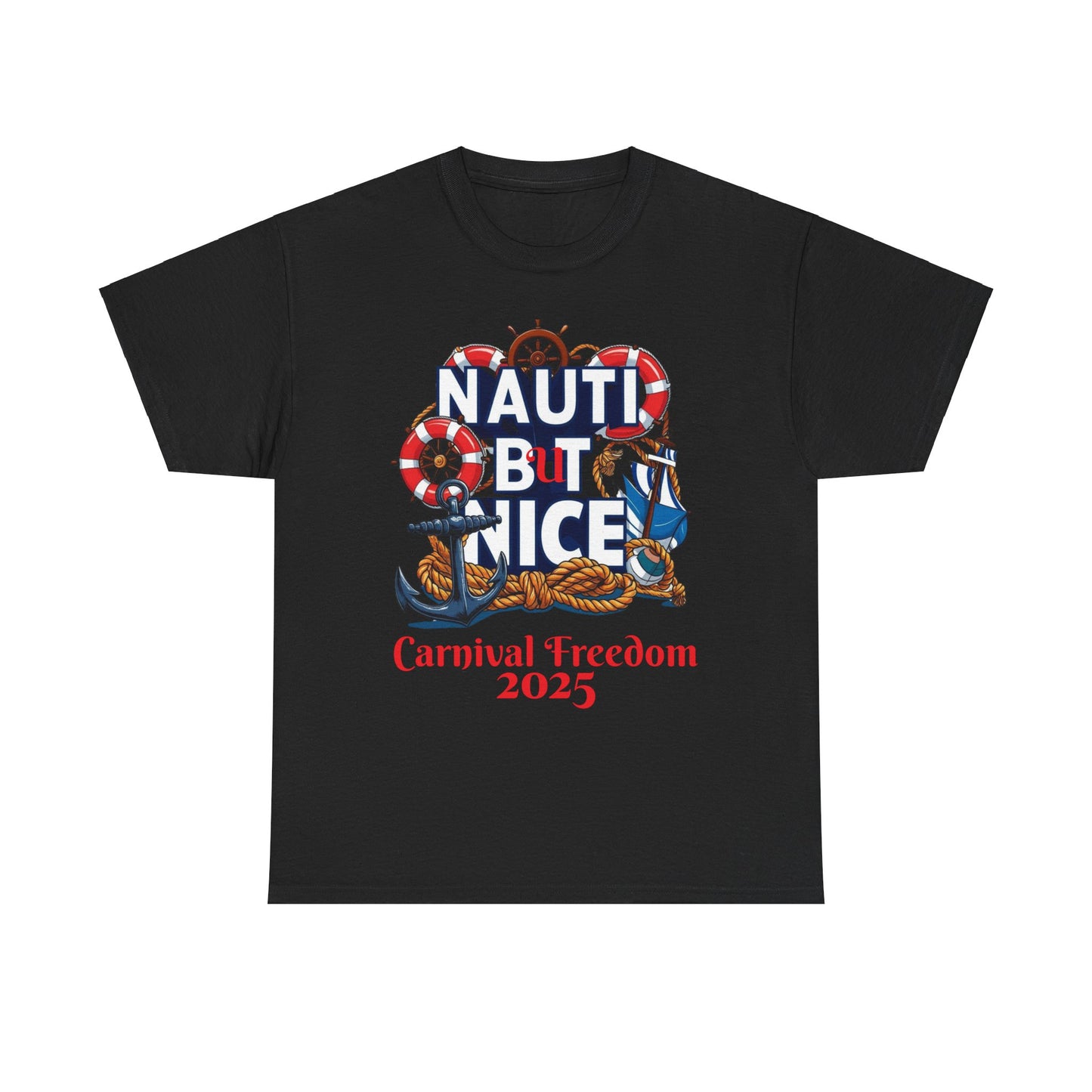 Nautical Unisex Tee - NAUTI BUT NICE Carnival Freedom