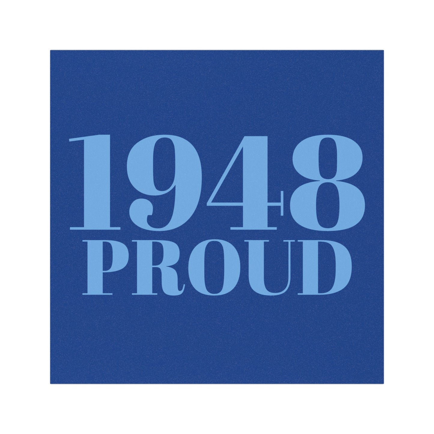 1948 Proud - Sorority Friend Inspired Car Magnets