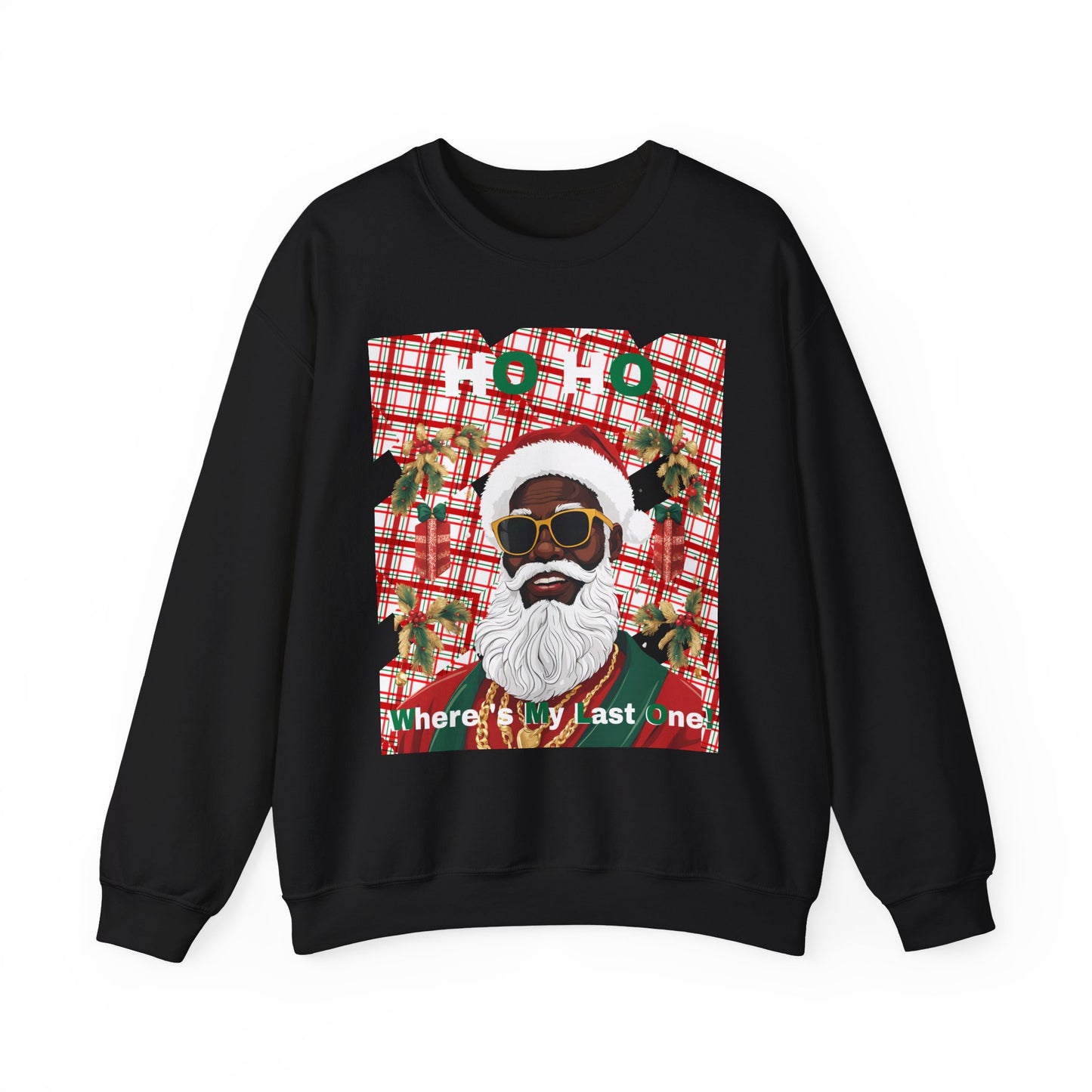 Ho Ho Where's My Last One Crewneck Sweatshirt