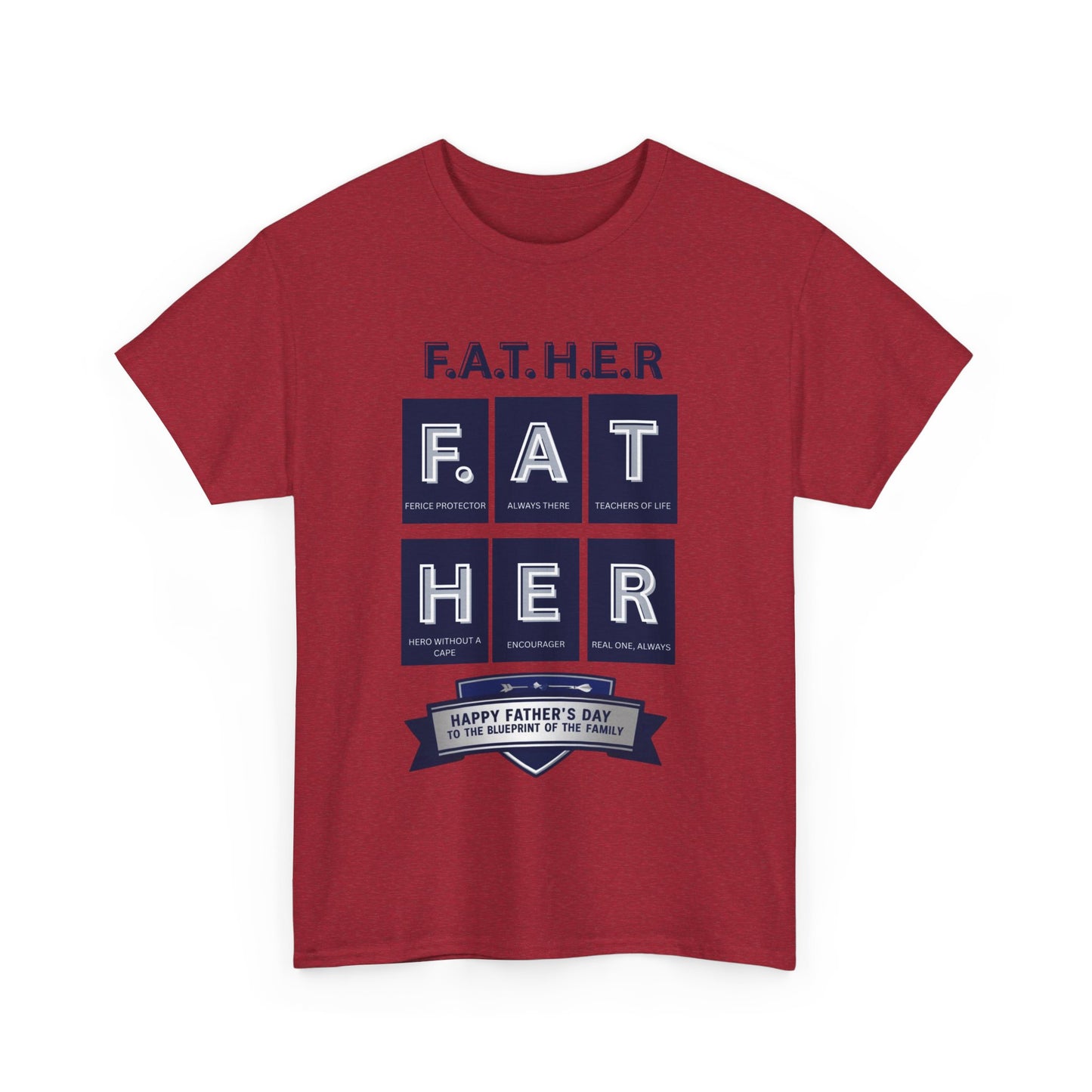 Father Acronym Unisex Tee, Dad Gift, Father's Day Shirt, Fierce Protector, Always There, Teacher of Life, Hero Without a
