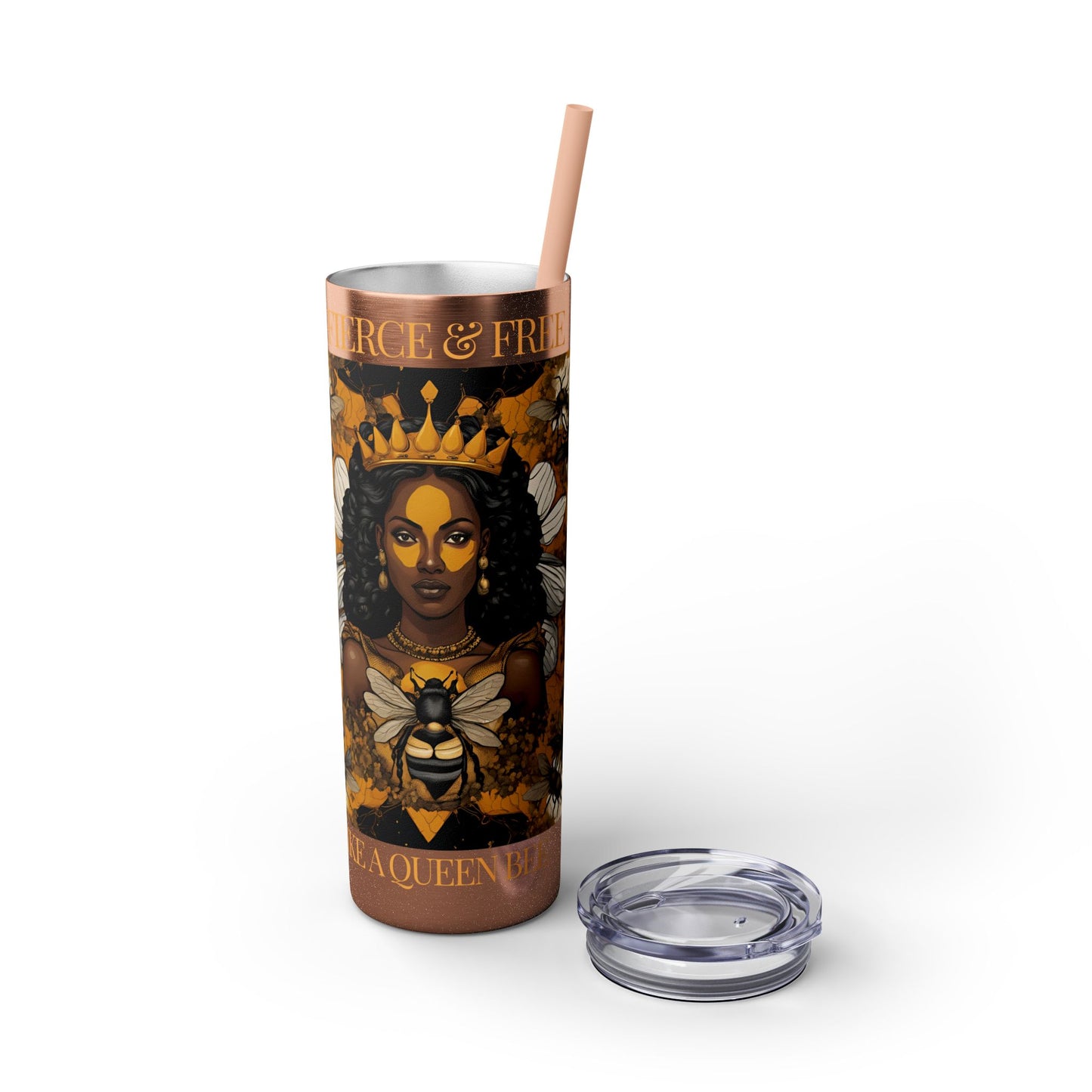 Queen Bee..Fierce & Free Skinny Tumbler with Straw, 20oz