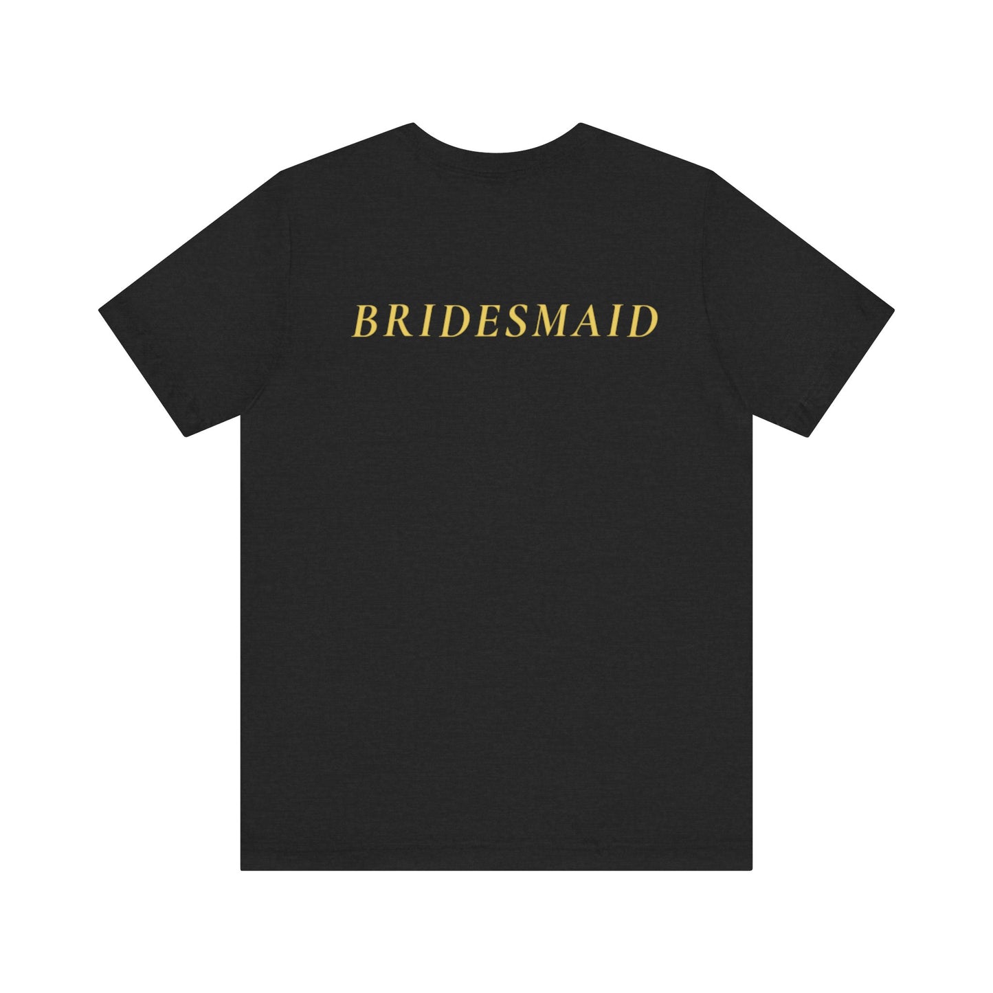 Bridal Party Unisex Jersey Short Sleeve Tee