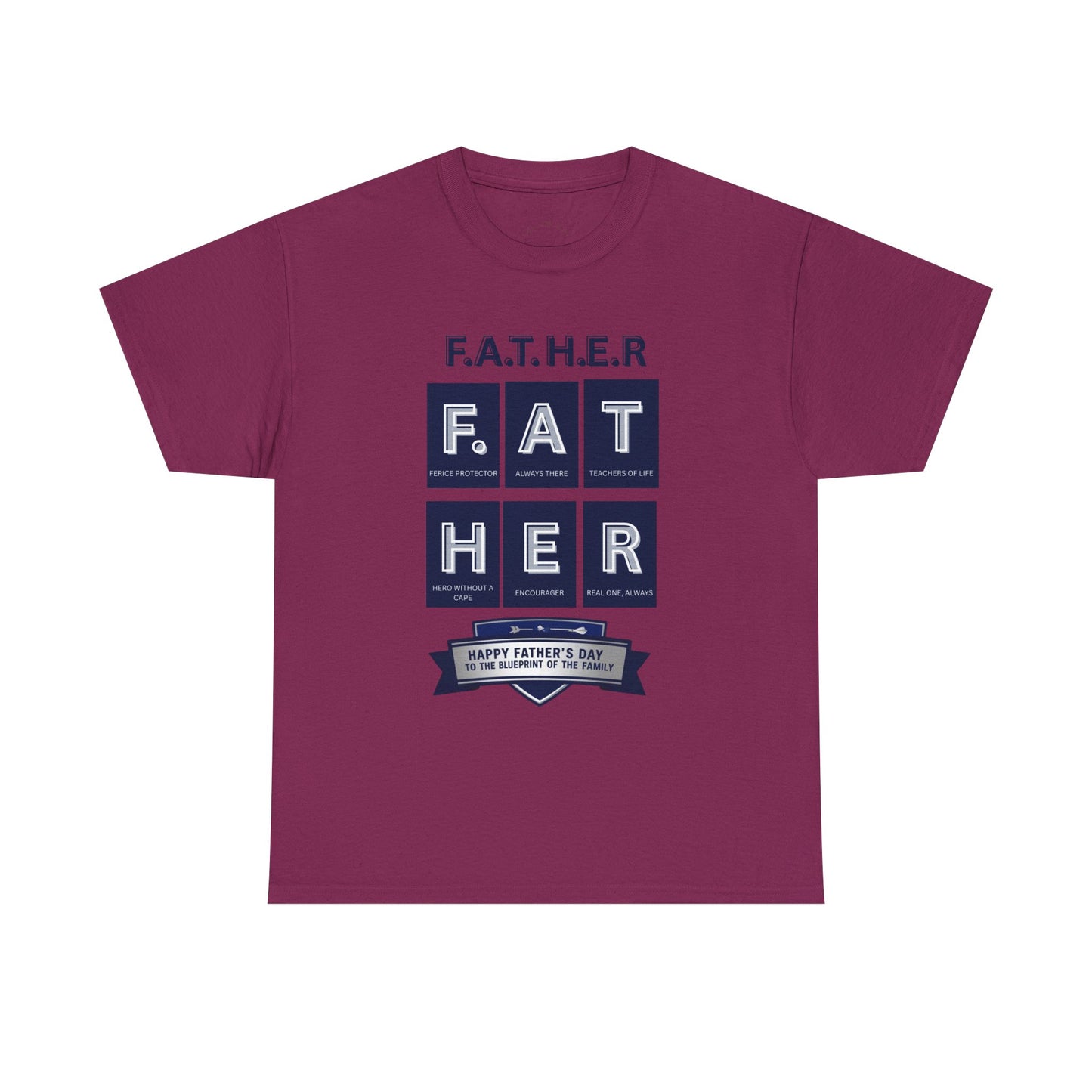 Father Acronym Unisex Tee, Dad Gift, Father's Day Shirt, Fierce Protector, Always There, Teacher of Life, Hero Without a