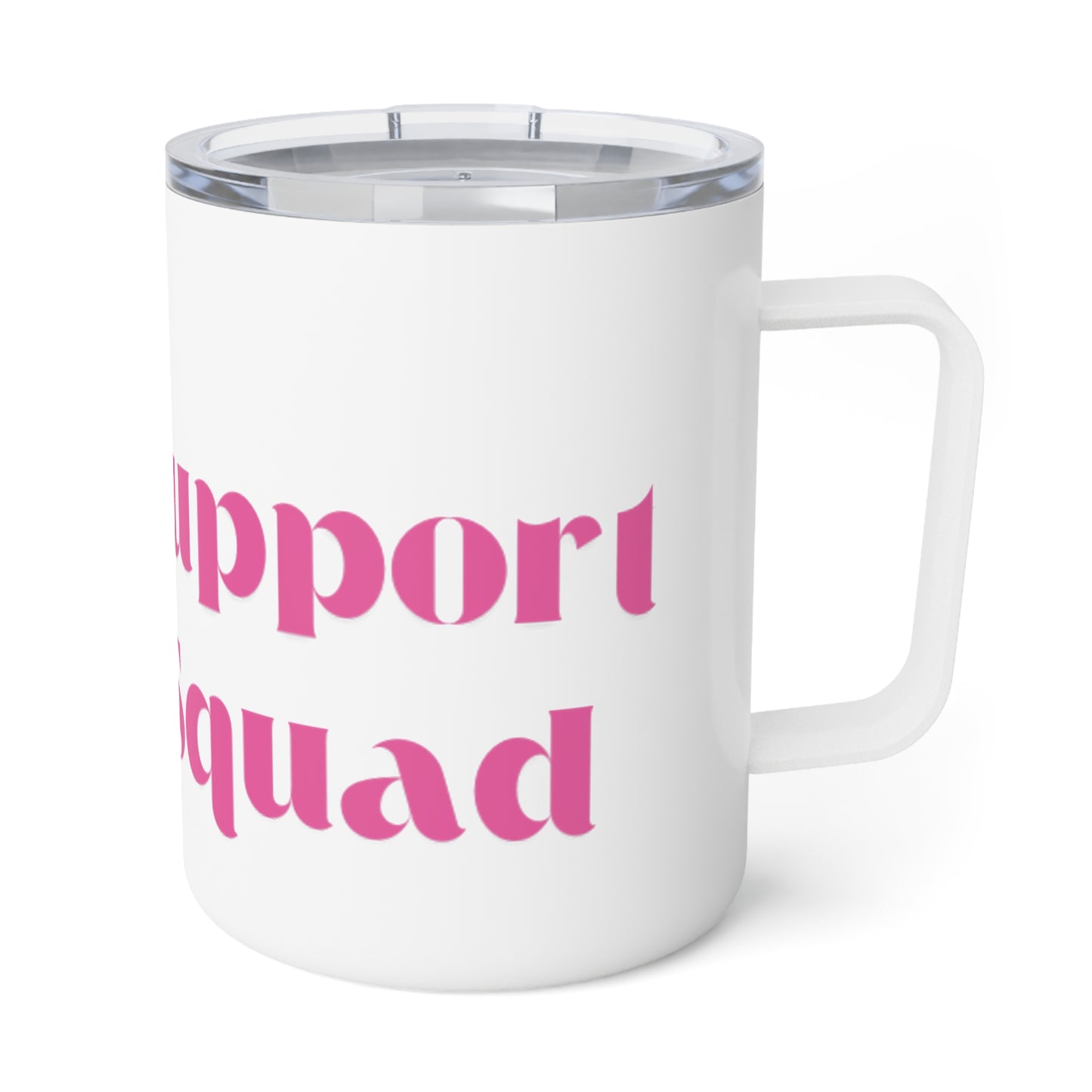 Support Squad Insulated Coffee Mug, 10oz