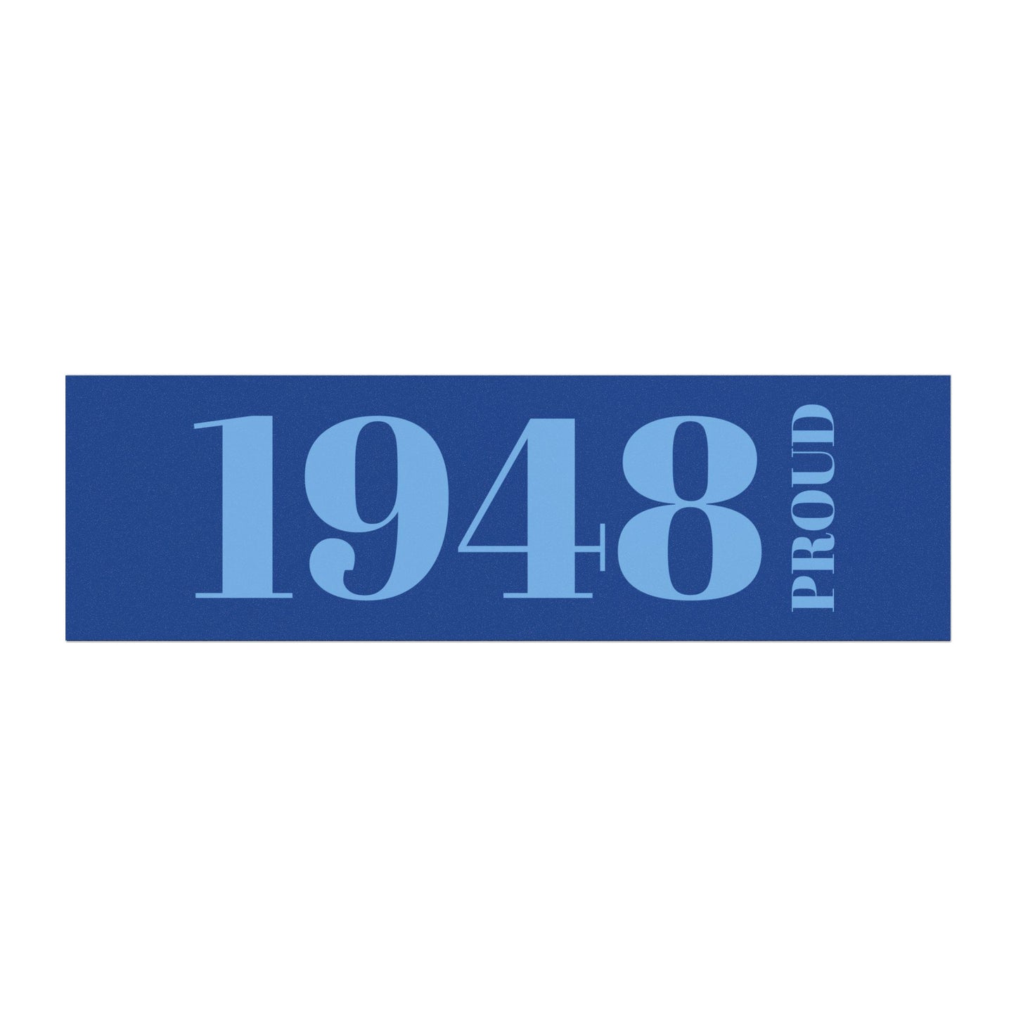 1948 Proud - Sorority Friend Inspired Car Magnets