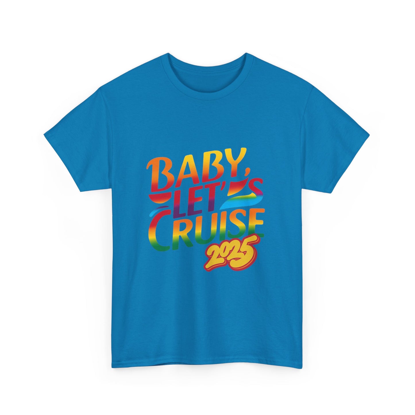 T-Shirt Baby Lets Cruise Family Friends Trip Memory Maker
