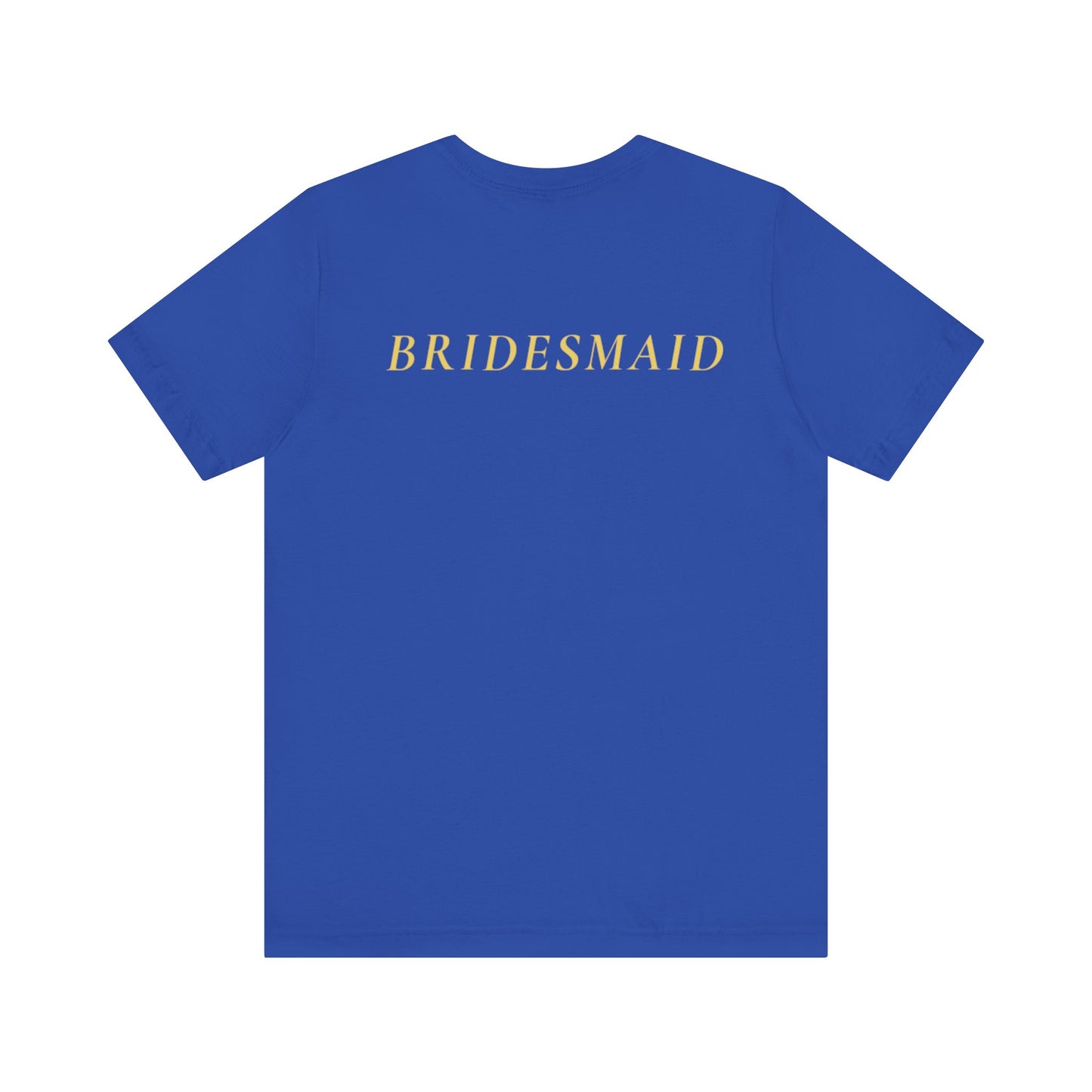 Bridal Party Unisex Jersey Short Sleeve Tee
