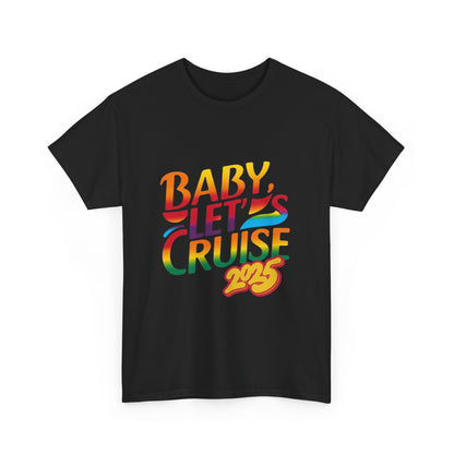 T-Shirt Baby Lets Cruise Family Friends Trip Memory Maker