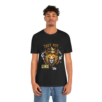 They Not Like Us -Lion Royalty Unisex Jersey Short Sleeve Tee