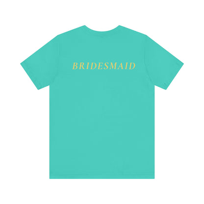 Bridal Party Unisex Jersey Short Sleeve Tee