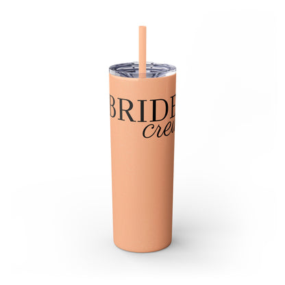 Bride Crew Skinny Tumbler with Straw, 20oz