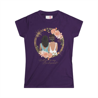 "Will you be my bridesmaid?" Women's Softstyle Tee