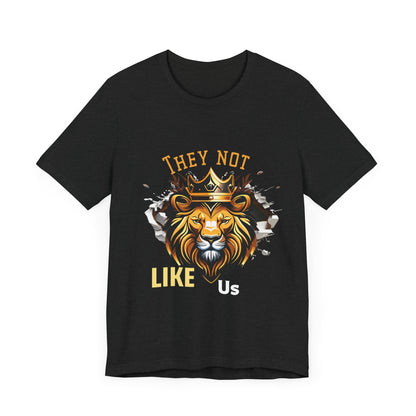 They Not Like Us -Lion Royalty Unisex Jersey Short Sleeve Tee