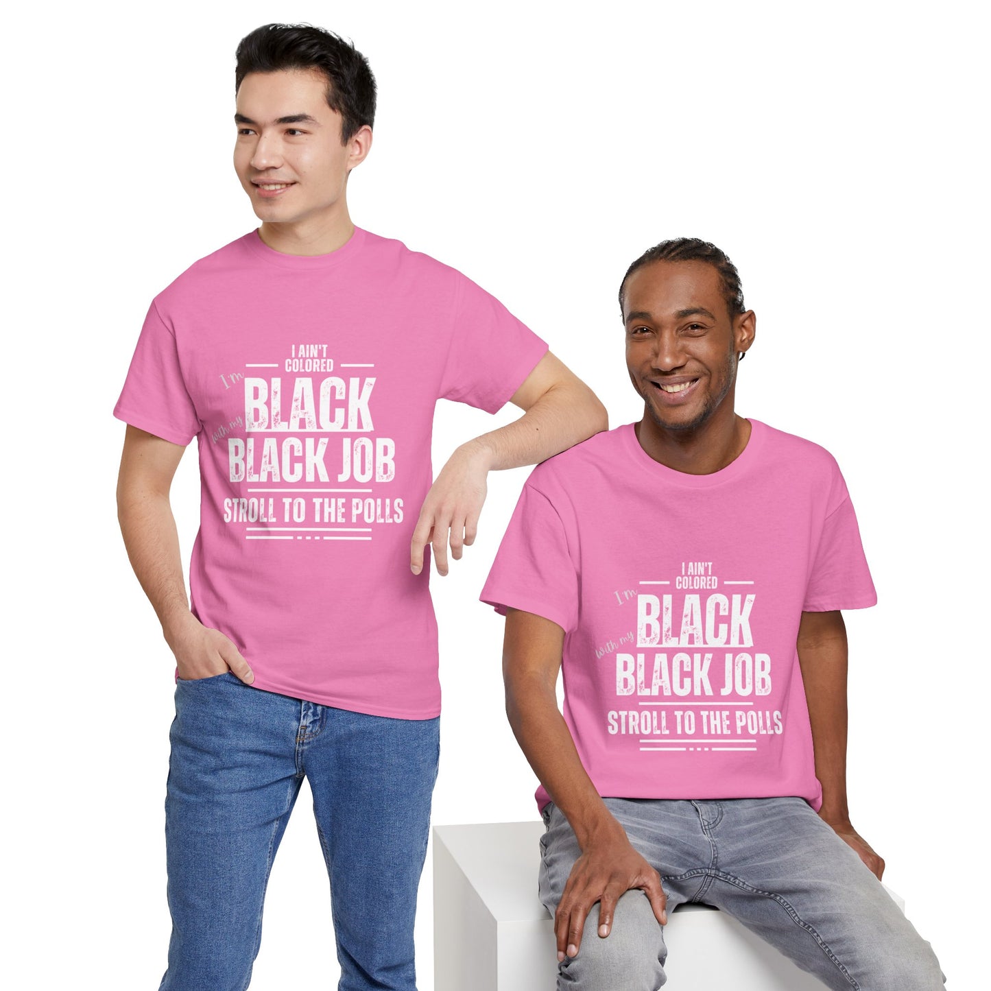 Aint Colored.. Black Job Heavy Cotton Tee
