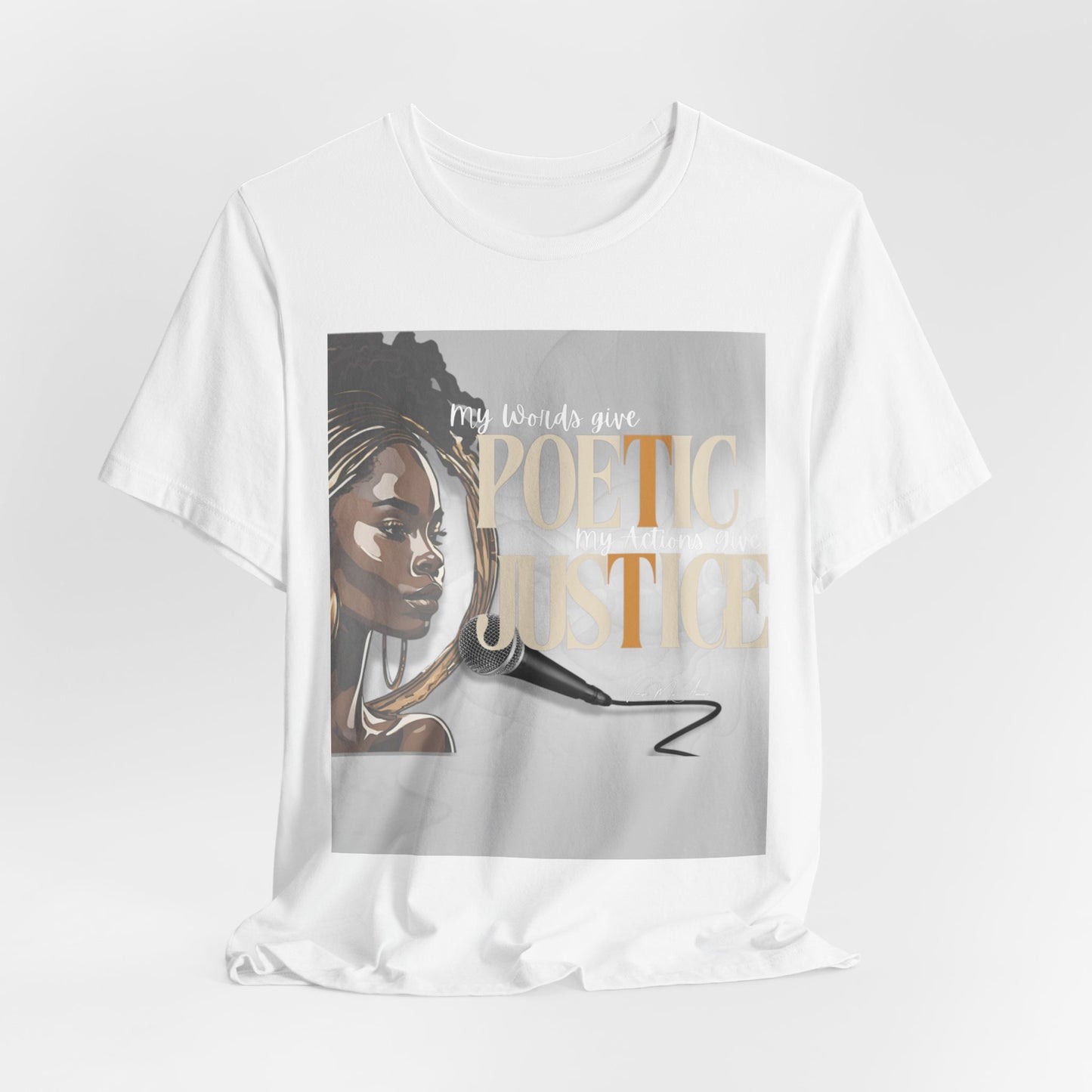 Poetic Justice Unisex Tee