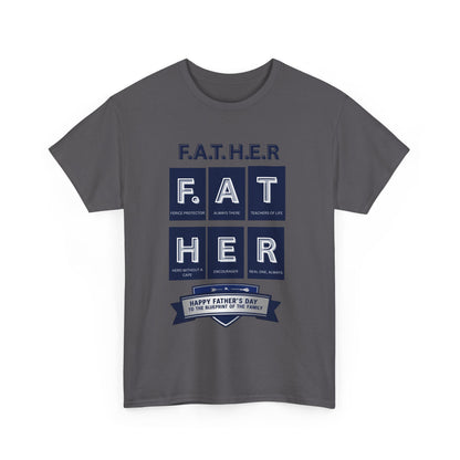 Father Acronym Unisex Tee, Dad Gift, Father's Day Shirt, Fierce Protector, Always There, Teacher of Life, Hero Without a