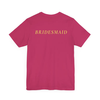 Bridal Party Unisex Jersey Short Sleeve Tee