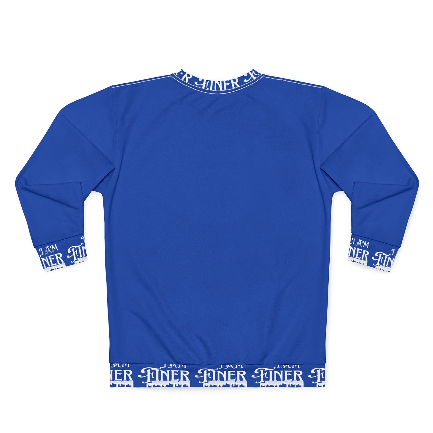 Royal Blue Sweatshirt -I am Finer
