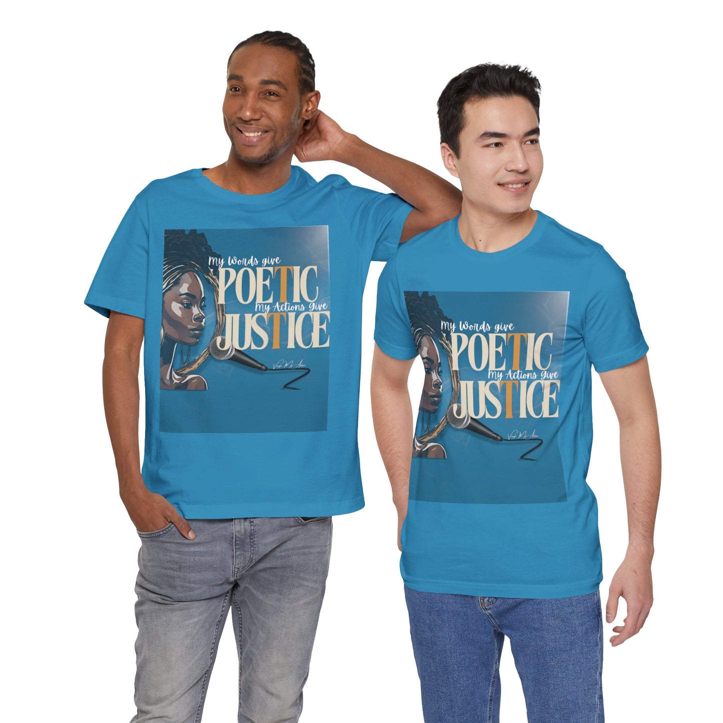 Poetic Justice Unisex Tee