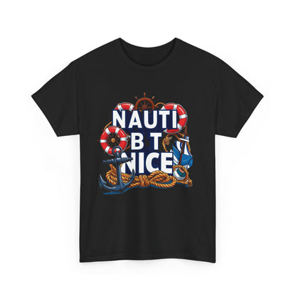 Nautical Unisex Tee - NAUTI BUT NICE Design