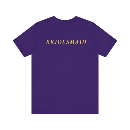 Bridal Party Unisex Jersey Short Sleeve Tee