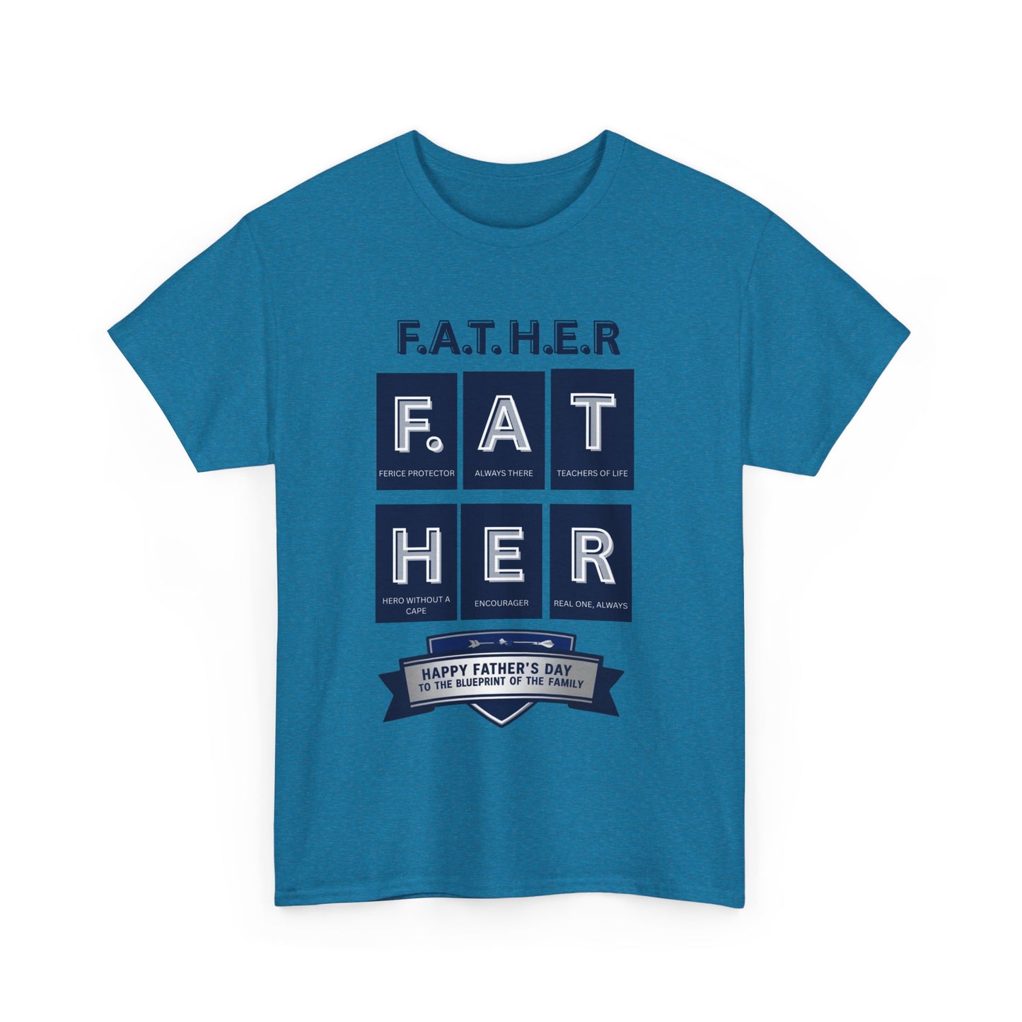 Father Acronym Unisex Tee, Dad Gift, Father's Day Shirt, Fierce Protector, Always There, Teacher of Life, Hero Without a