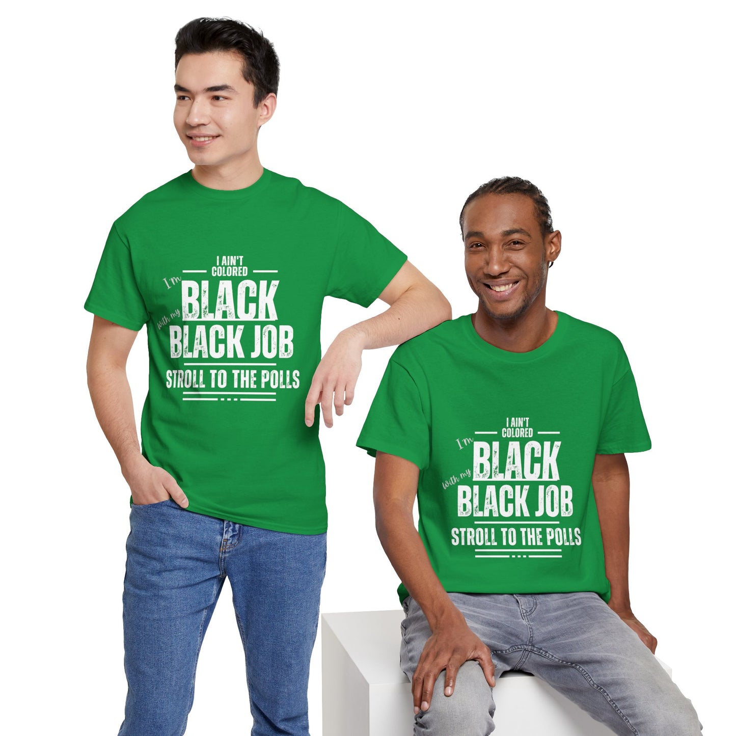 Aint Colored.. Black Job Heavy Cotton Tee