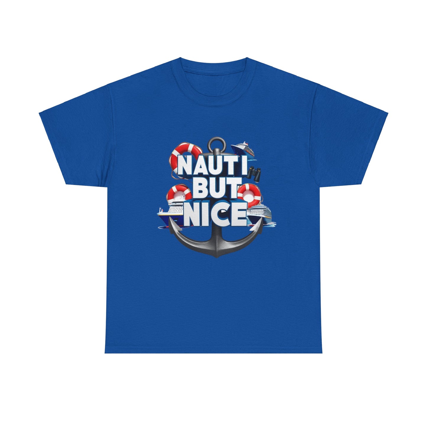 Nauti Unisex Tee - NAUTI BUT NICE Design
