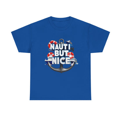 Nauti Unisex Tee - NAUTI BUT NICE Design