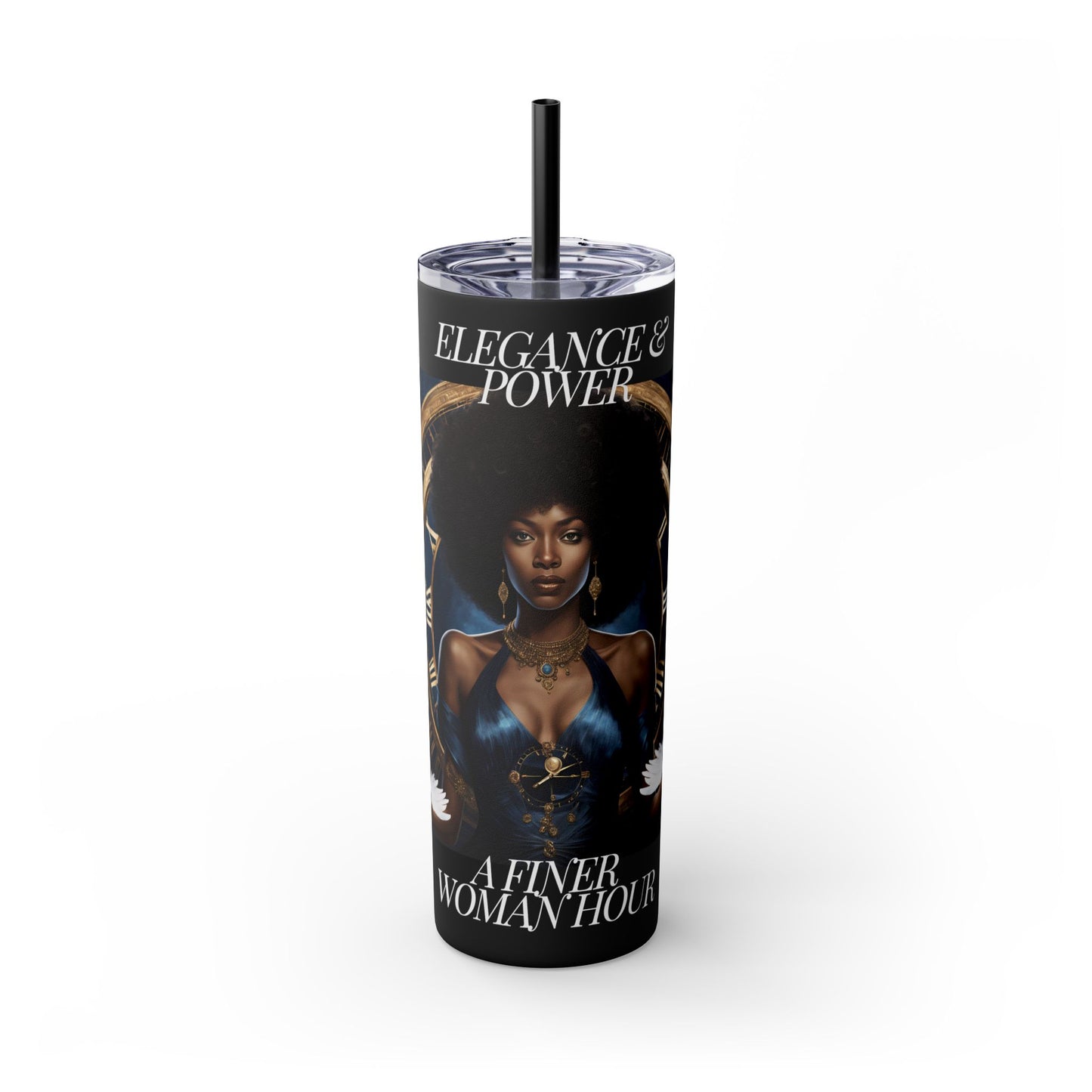 Elegance & Power.. A Finer Woman Hour Skinny Tumbler with Straw, 20oz