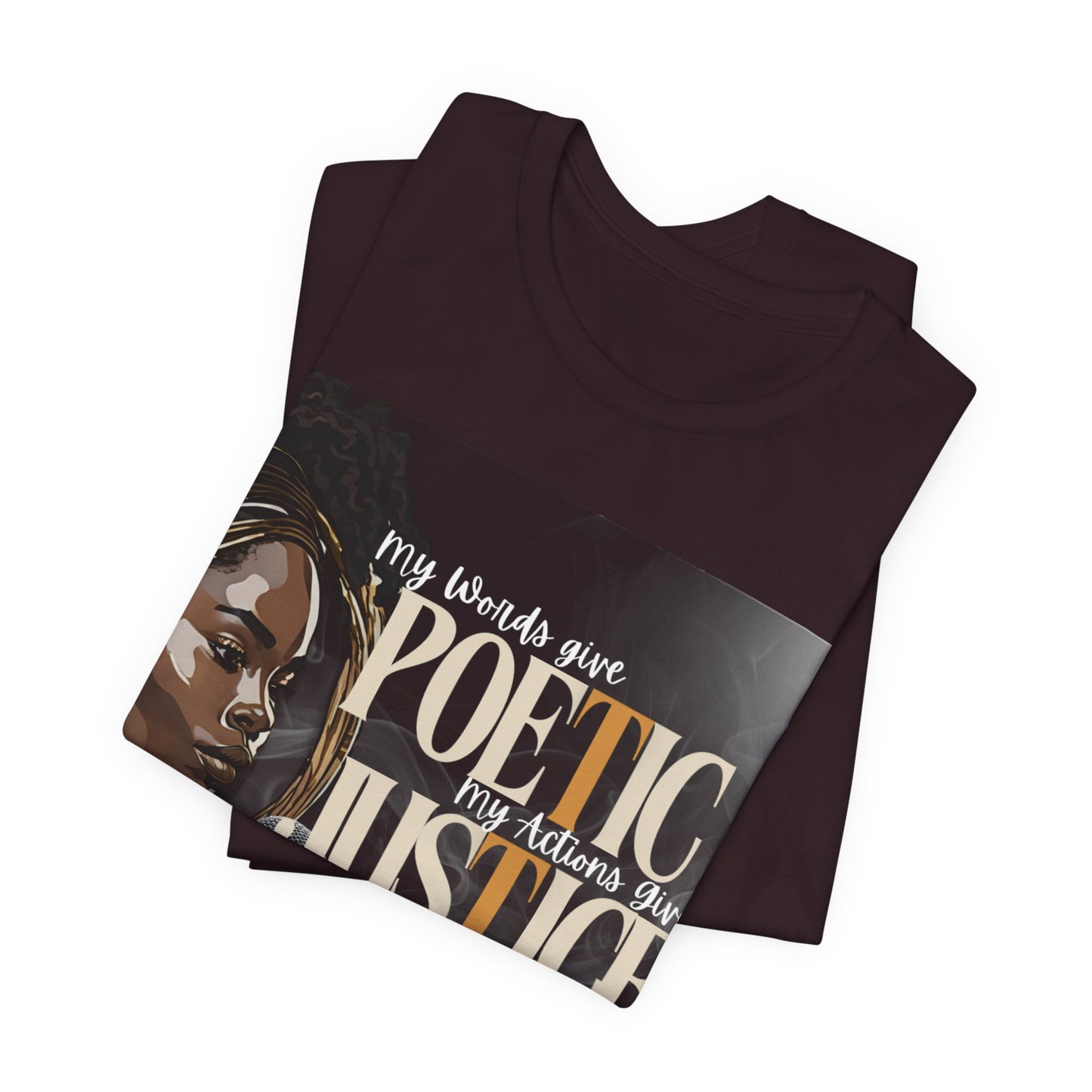 Poetic Justice Unisex Tee