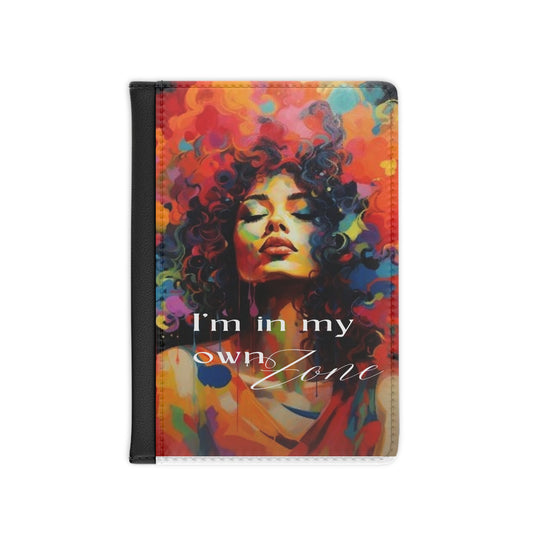 I'm In My Own Zone Passport Cover