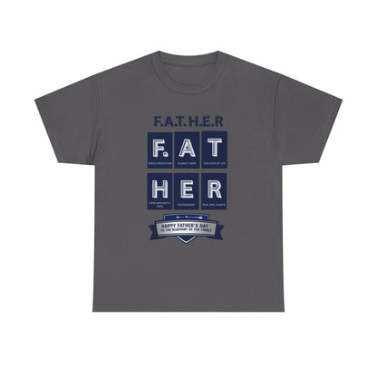 Father Acronym Unisex Tee, Dad Gift, Father's Day Shirt, Fierce Protector, Always There, Teacher of Life, Hero Without a