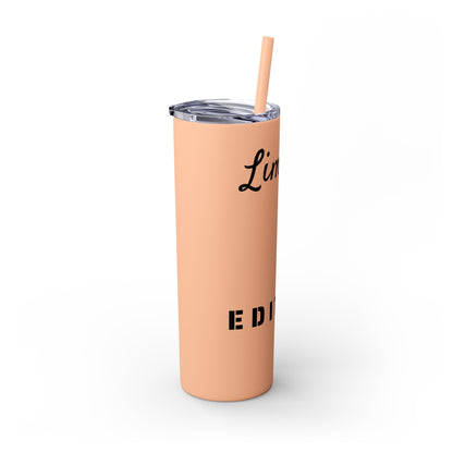 Limited Edition Customizable Skinny Tumbler with Straw, 20oz