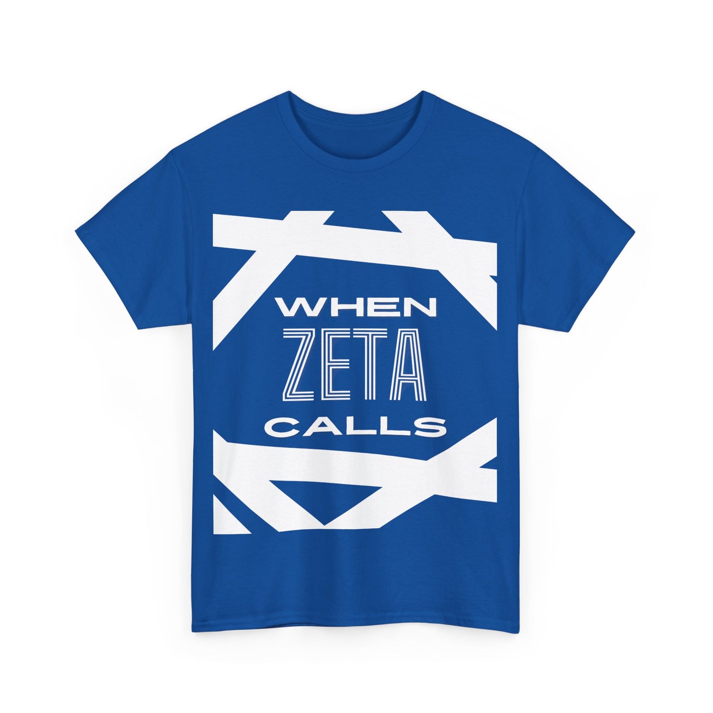 When Zeta Calls Heavy Cotton Tee