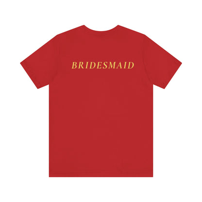 Bridal Party Unisex Jersey Short Sleeve Tee