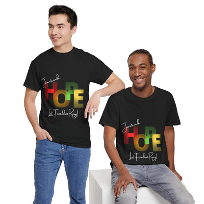 JUNETEENTH Hope.   Let Freedom Ring Unisex Heavy Cotton Tee